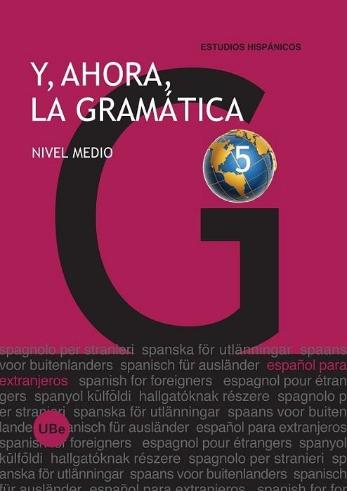 Y, AHORA, LA GRAMÁTICA 5. NIVEL MEDIO | 9788447533978 | MONTOLÍO DURÁN, ESTRELLA