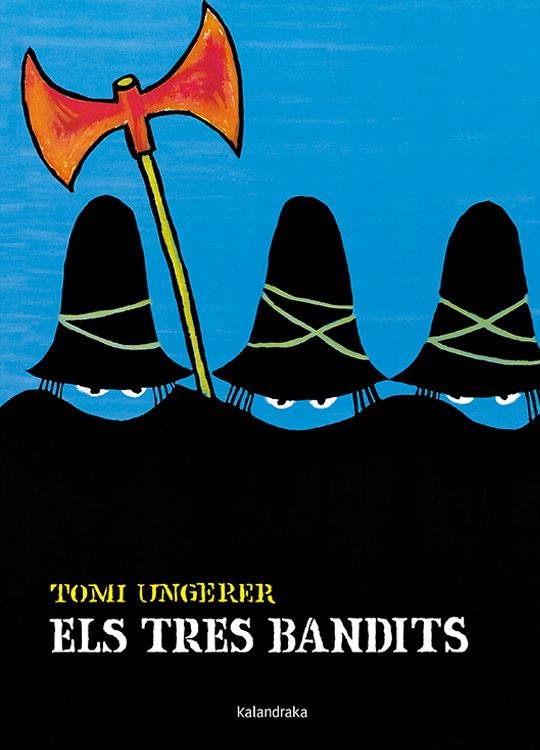 ELS TRES BANDITS | 9788484645511 | TOMI UNGERER