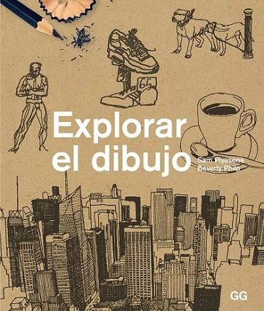 EXPLORAR EL DIBUJO | 9788425227387 | PIYASENA/ PHILP