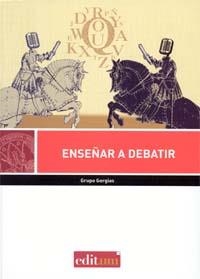 ENSEÑAR A DEBATIR | 9788415463757 | GORGIAS