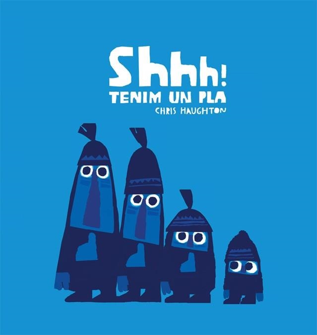 SHHH! TENIM UN PLA | 9788494047992 | HAUGHTON