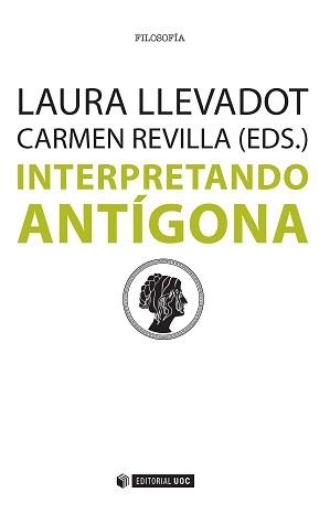 INTERPRETANDO A ANTÍGONA | 9788490647936 | LLEVADOT PASCUAL, LAURA