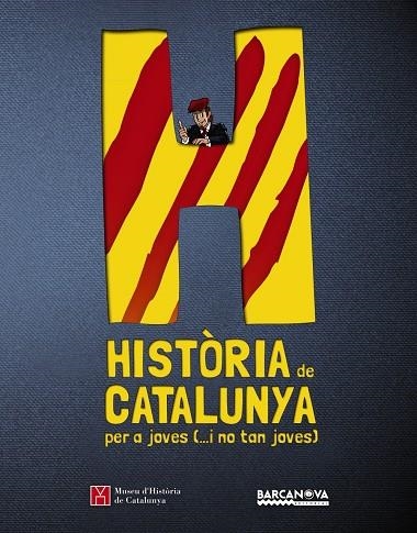 HISTÒRIA DE CATALUNYA PER A JOVES (... I NO TAN JOVES) | 9788448933135 | DIVERSOS