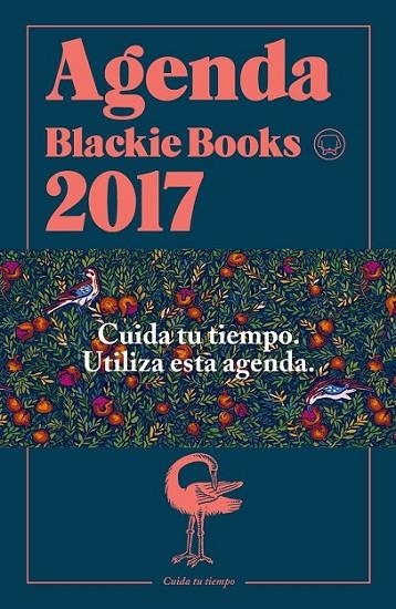 2017 AGENDA BLACKIE BOOKS CUIDA TU TIEMPO | 9788416290390 | AA. VV.