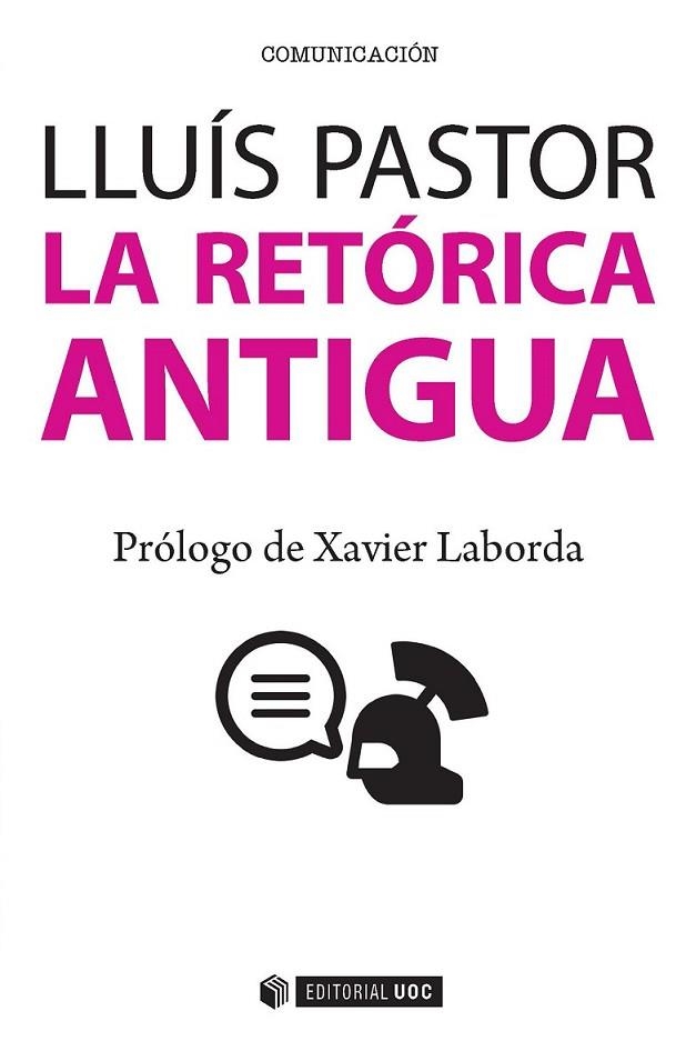 LA RETÓRICA ANTIGUA | 9788491162834 | PASTOR, LLUÍS