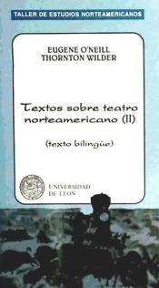 TEXTOS SOBRE TEATRO NORTEAMERICANO I (TEXTO BILINGÜE) | 9788477195450 | O'NEIL, EUGENE; / WILDER, THORNTON