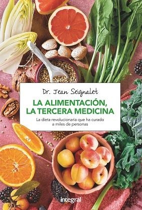 LA ALIMENTACION, LA TERCERA MEDICINA | 9788491180418 | SEIGNALET, JEAN