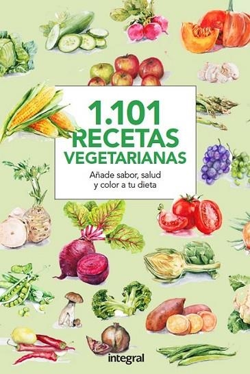 1101 RECETAS VEGETARIANAS | 9788490566015 | , CUERPOMENTE