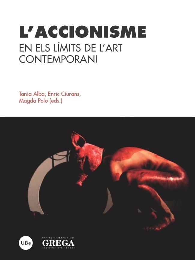 L'ACCIONISME: EN ELS LÍMITS DE L'ART CONTEMPORANI | 9788447537693 | DIVERSOS