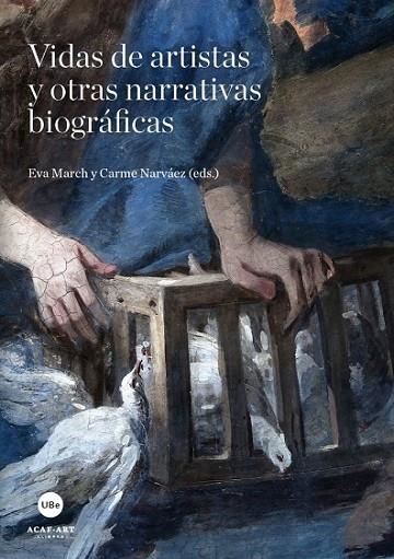 VIDAS DE ARTISTAS Y OTRAS NARRATIVAS BIOGRAFICAS | 9788447536795 | VARIOS AUTORES