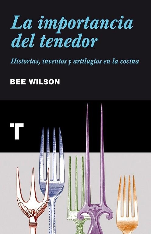 LA IMPORTANCIA DEL TENEDOR | 9788415832034 | WILSON, BEE