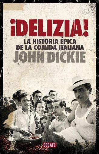 DELIZIA | 9788499924397 | DICKIE,JOHN