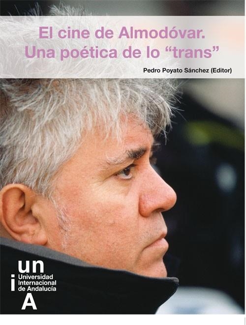 EL CINE DE ALMODÓVAR: UNA POÉTICA DE LO "TRANS" | 9788479932497 | POYATO