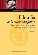 FILOSOFÍA DE LA MÚSICA DEL FUTURO. ENCUENTROS Y DESENCUENTRO | 9788415274070 | POLO PUJADAS, MAGDA