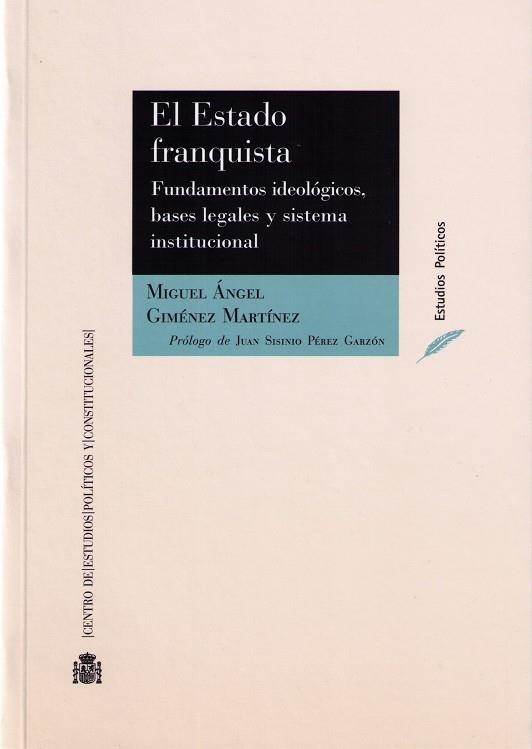 EL ESTADO FRANQUISTA: FUNDAMENTOS IDEOLÓGICOS | 9788425915819 | GIMÉNEZ MARTÍNEZ, MIGUEL ÁNGEL