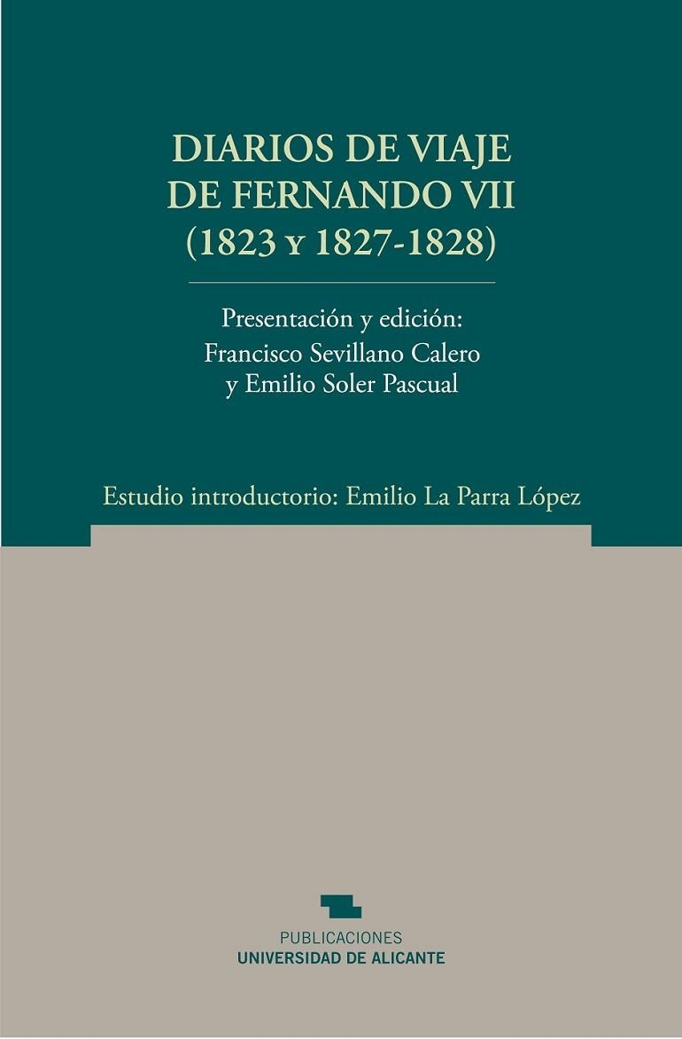 DIARIOS DE VIAJE DE FERNANDO VII (1823 Y 1827-1828) | 9788497172585 | FERNANDO VII