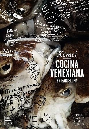 XEMEI. CUCINA VENEXIANA EN BARCELONA | 9788408151111 | COLOMBO, MAX/COLOMBO, STEFANO/SARABIA, JON