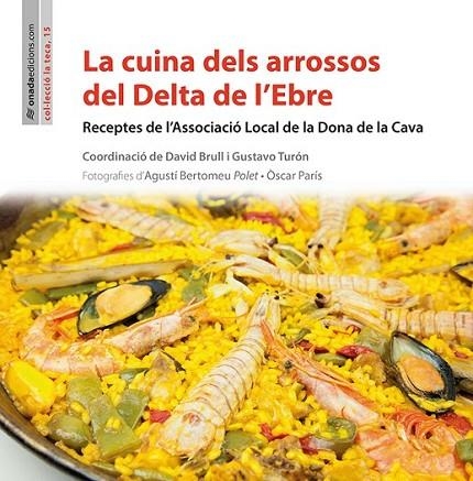 LA CUINA DELS ARROSSOS DEL DELTA DE L'EBRE | 9788416505166 | DIVERSOS