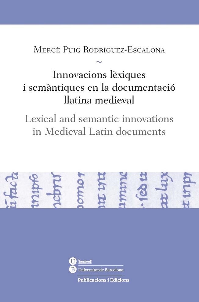 INNOVACIONS LÈXIQUES I SEMÀNTIQUES EN LA DOCUMENTACIÓ LLATIN | 9788447535866 | PUIG RODRÍGUEZ-ESCALONA, MERCÈ