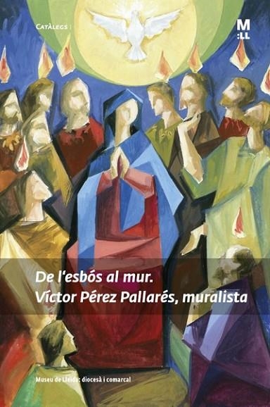 DE L'ESBÓS AL MUR. | 9788484096535 | PÉREZ PALLARÉS