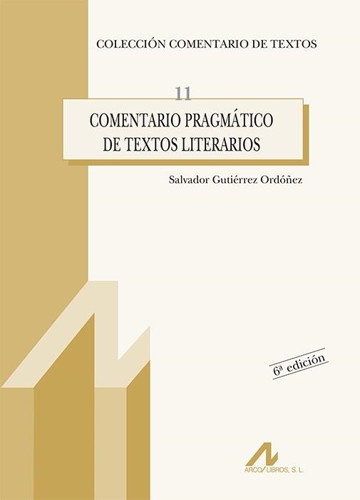 COMENTARIO PRAGMATICO TEXTOS LIT | 9788476354148 | GUTIERREZ