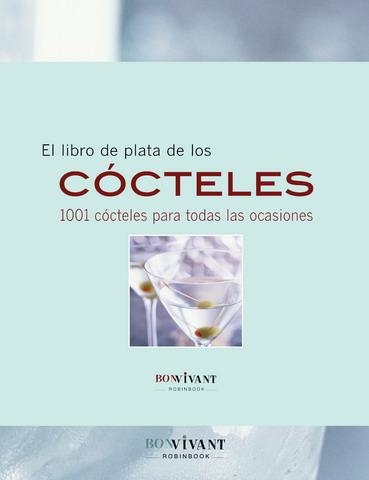 EL LIBRO DE PLATA DE LOS COCTELS | 9788496054431 | VARIOS