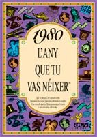 L'ANY QUE TU VAS NEIXER 1980 | 9788489589438 | COLLADO BASCOMPTE, ROSA