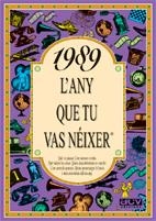 1989 L'ANY QUE TU VAS NEIXER | 9788489589629 | COLLADO BASCOMPTE, ROSA