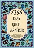 L'ANY QUE TU VAS NEIXER 1996 | 9788489589896 | COLLADO BASCOMPTE, R