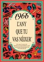 L'ANY QUE TU VAS NEIXER 1966 | 9788488907516 | COLLADO BASCOMPTE, ROSA