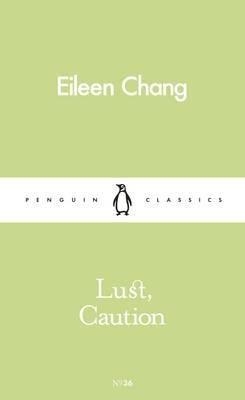 LUST CAUTION | 9780241259092 | CHANG, EILEEN