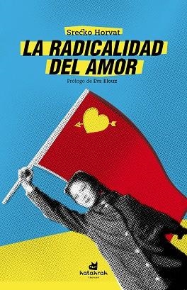 LA RADICALIDAD DEL AMOR | 9788416946006 | HORVAT, SRECKO