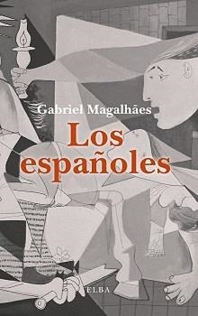 ESPAÑOLES, LOS | 9788494366666 | MAGALHAES, GABRIEL