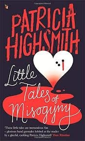 LITTLE TALES OF MISOGYNY | 9780349004938 | HIGHSMITH, PATRICIA