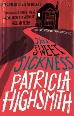 THIS SWEET SICKNESS | 9780349006284 | HIGHSMITH, PATRICIA