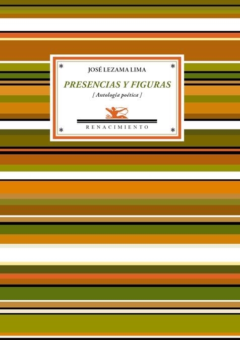 PRESENCIAS Y FIGURAS | 9788484727965 | LEZAMA LIMA, JOSÉ