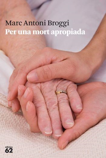 PER UNA MORT APROPIADA | 9788429768558 | BROGGI