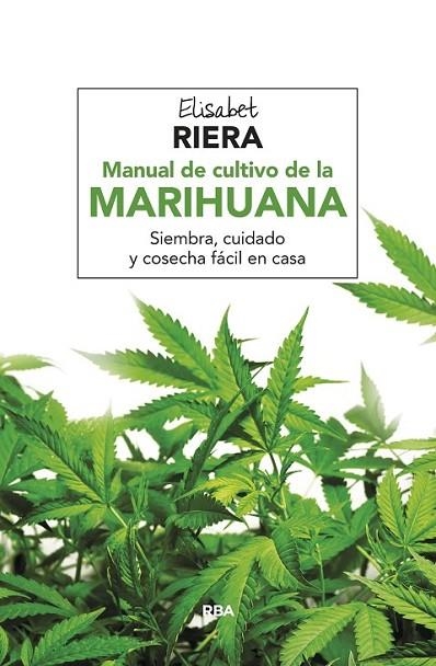 MANUAL DE CULTIVO DE LA MARIHUANA | 9788416267057 | RIERA