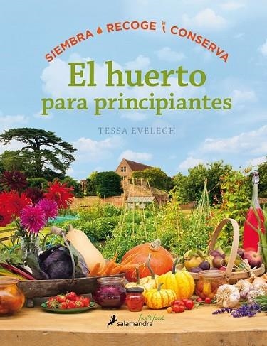 EL HUERTO PARA PRINCIPIANTES | 9788416295036 | EVELEGH, TESSA