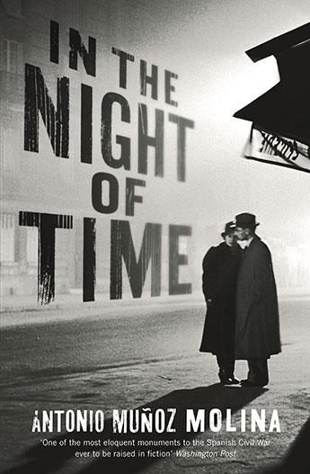 IN THE NIGHT OF TIME | 9781781255094 | MUÑOZ MOLINA, ANTONIO