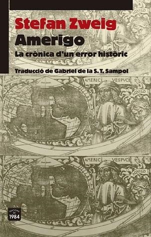 AMERIGO: LA CRÓNICA D'UN ERROR HISTÒRIC | 9788415835592 | ZWEIG, STEFAN