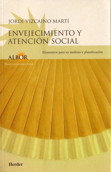 ENVEJECIMIENTO Y ATENCION SOCIAL | 9788425421556 | VIZCAINO,J.