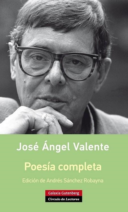 POESIA COMPLETA JOSÉ ÁNGEL VALENTE | 9788416252114 | VALENTE, JOSÉ ÁNGEL