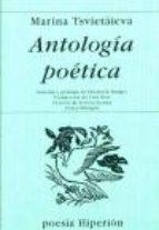 ANTOLOGÍA POETICA TSVIETÁIEVA, MARINA | 9788475174877 | TSVIETÁIEVA, MARINA