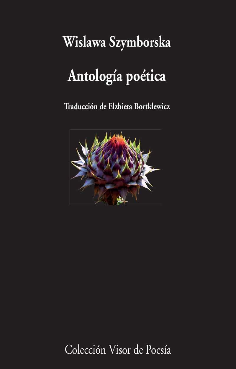 ANTOLOGÍA POÉTICA SZYMBORSKA | 9788498959185 | SZYMBORSKA, WISLAWA