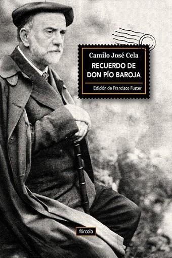 RECUERDO DE DON PIO BAROJA | 9788416247523 | CELA, CAMILO JOSÉ