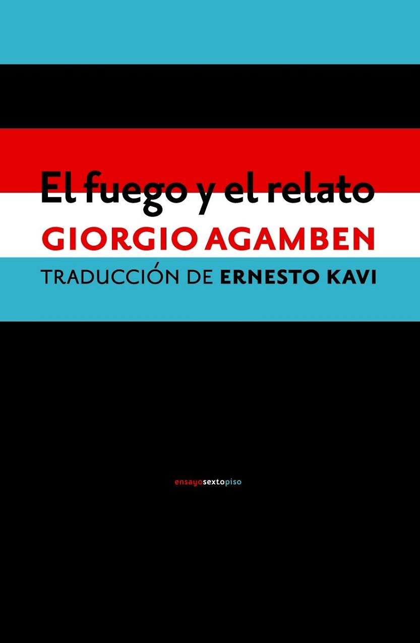 EL FUEGO Y EL RELATO | 9788416358922 | AGAMBEN, GIORGIO