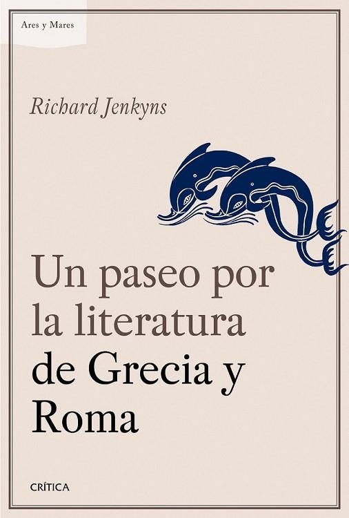 UN PASEO POR LA LITERATURA DE GRECIA Y ROMA | 9788498928709 | JENKYNS, RICHARD