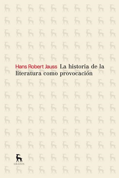 LA HISTORIA DE LA LITERATURA | 9788424936662 | JAUSS