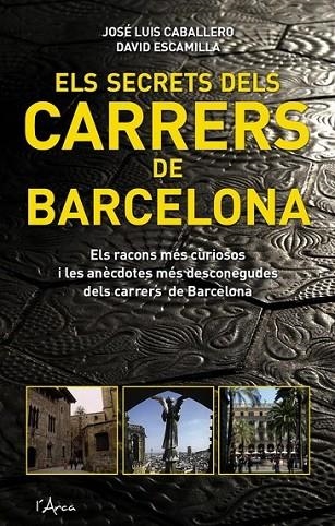 ELS SECRETS DELS CARRERS DE BCN | 9788493601454 | VARIOS